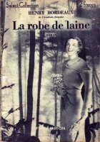 1910.  La Robe de laine (597 00  exemplaires).  Alors il a dit : Mettez-lui sa petite robe. C'est celle-là qu'elle préfère. Et puis, elle dormira en paix.