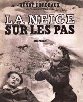 La neige sur les pas. 1912 : 718 000 exemplaires. Le plus gros succès.